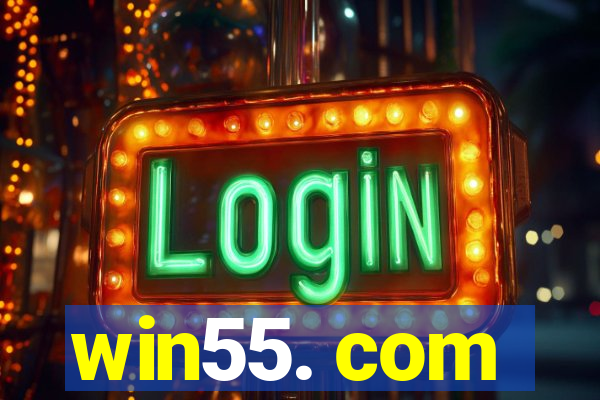 win55. com